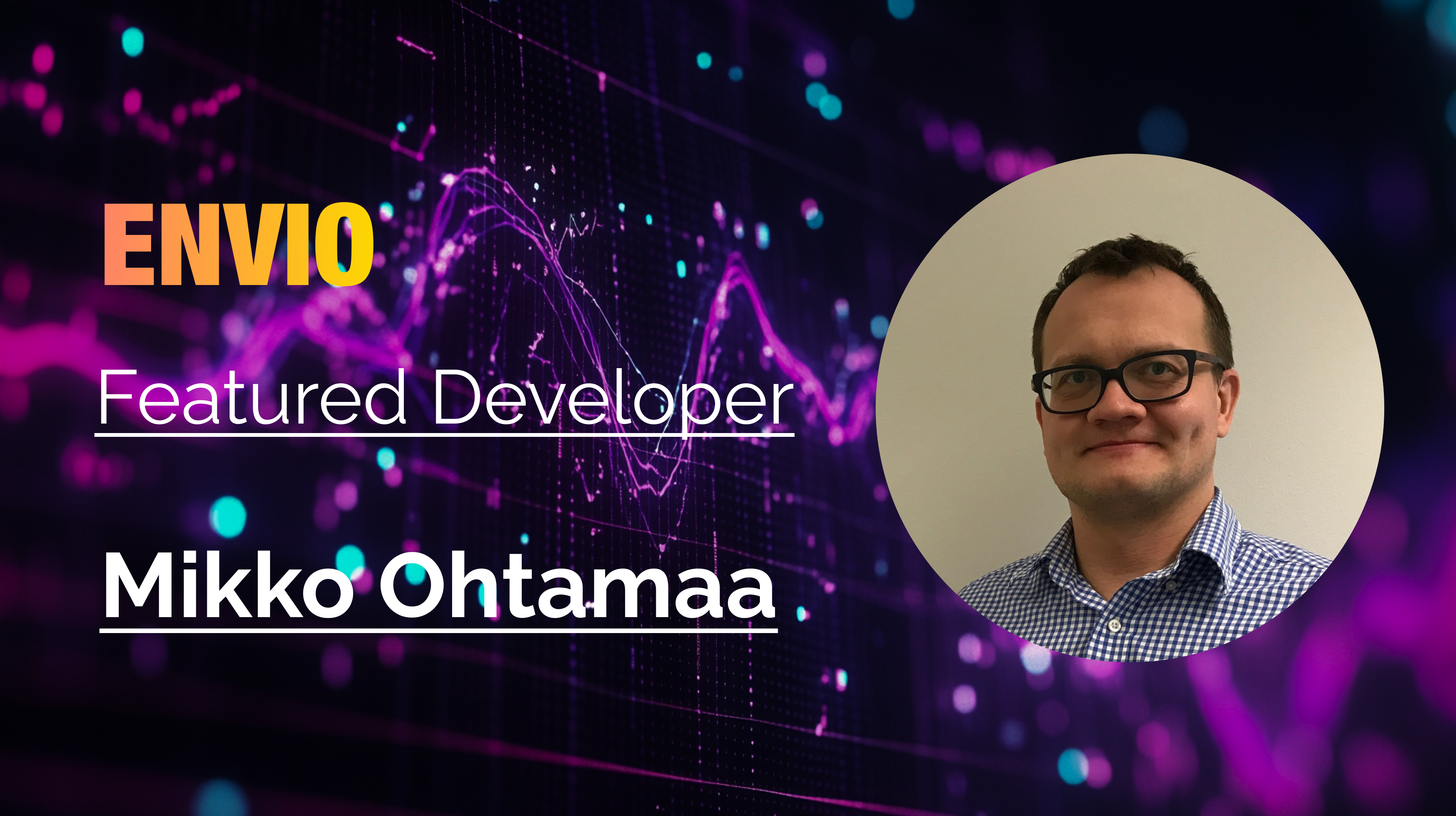 Envio Featured Developer banner for Mikko Ohtamaa with portrait photo