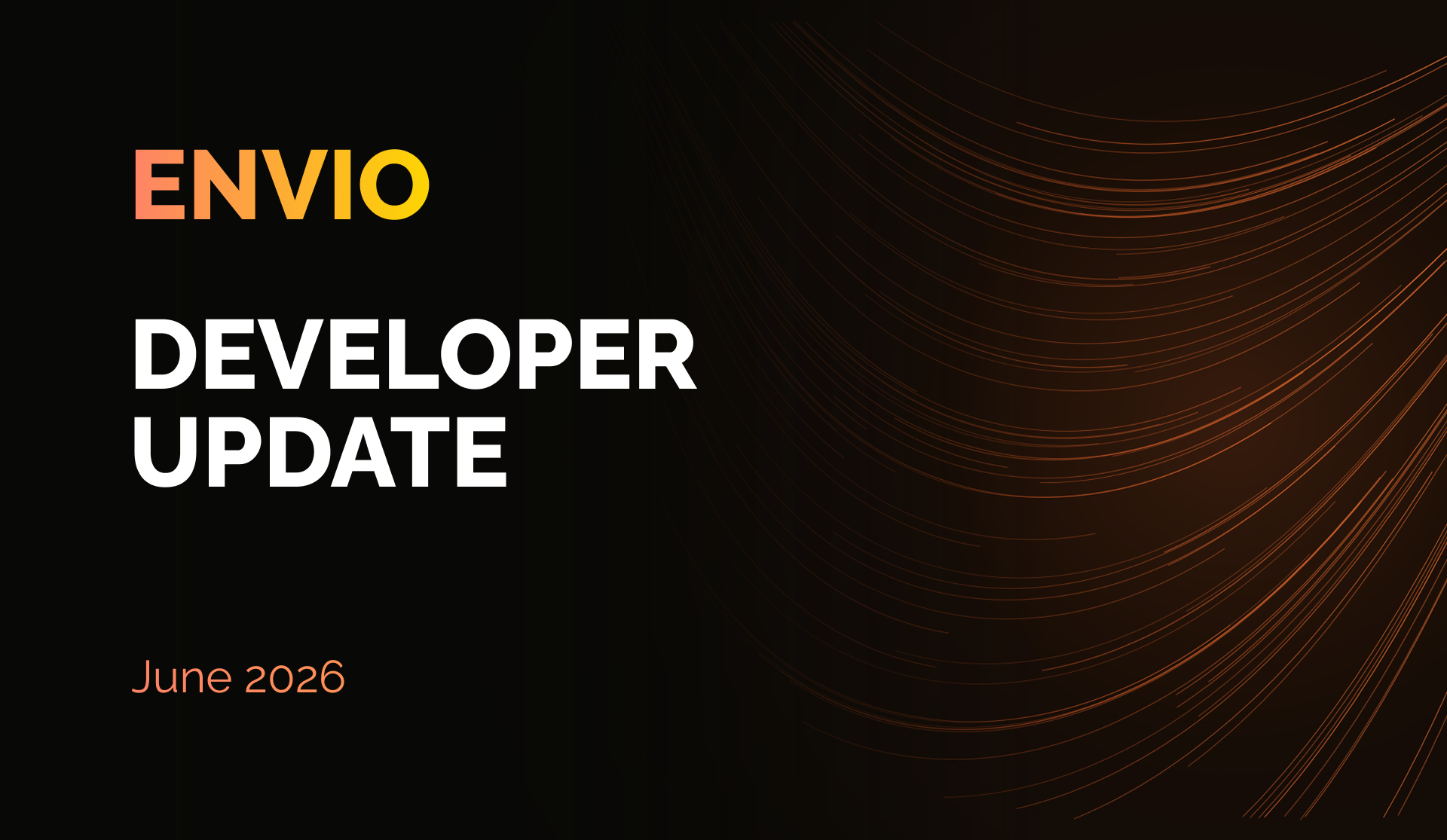 Envio Developer Update June 2026