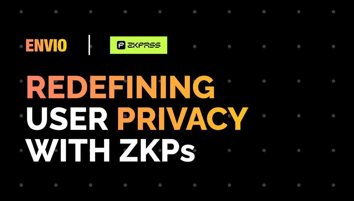 Envio and zkPass banner reading Redefining User Privacy with ZKPs