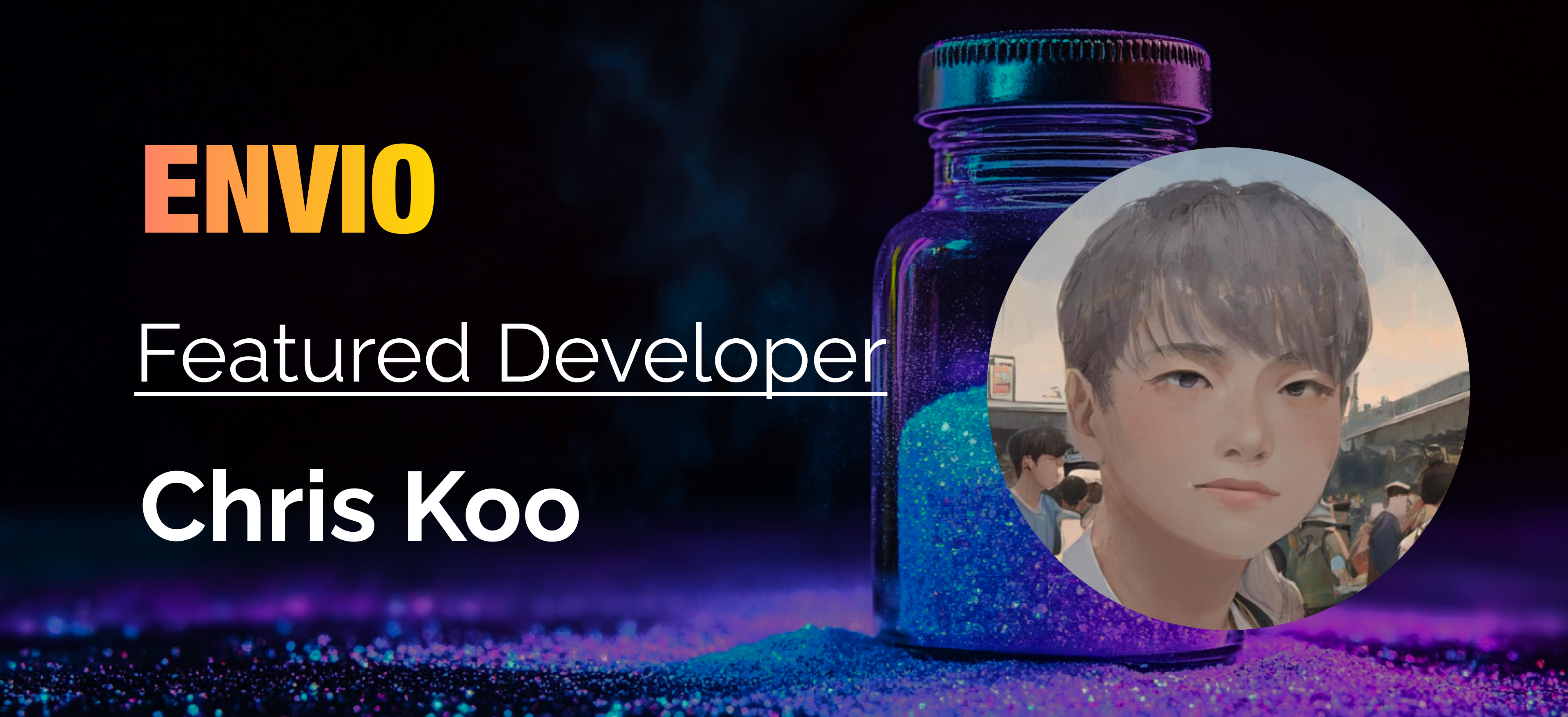 Envio Featured Developer banner for Chris Koo with avatar over a glowing jar