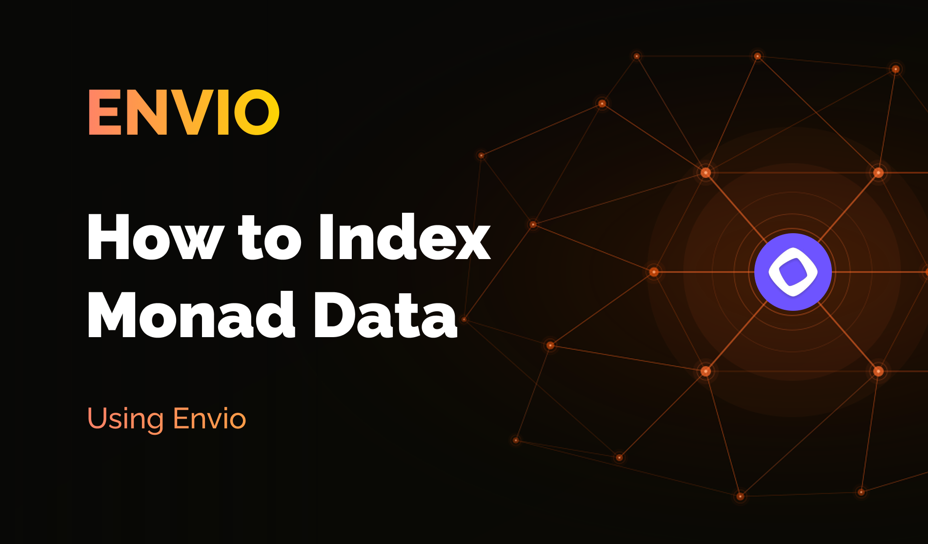 How to Index Monad Data Using Envio