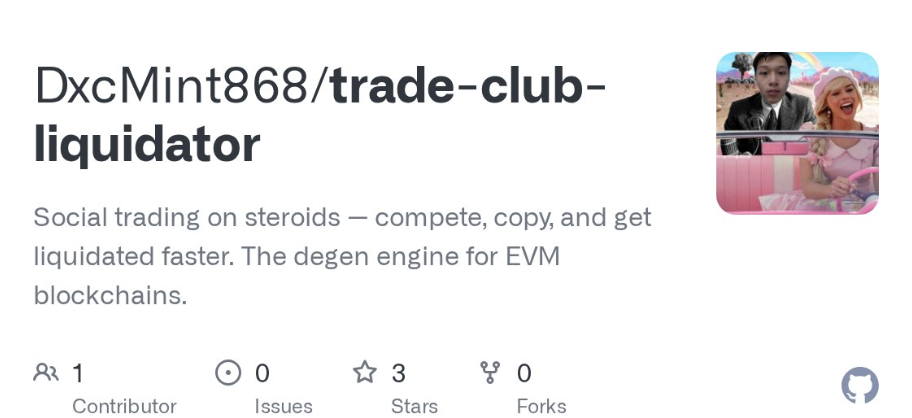 GitHub repo card for DxcMint868/trade-club-liquidator, a social trading degen engine for EVM blockchains