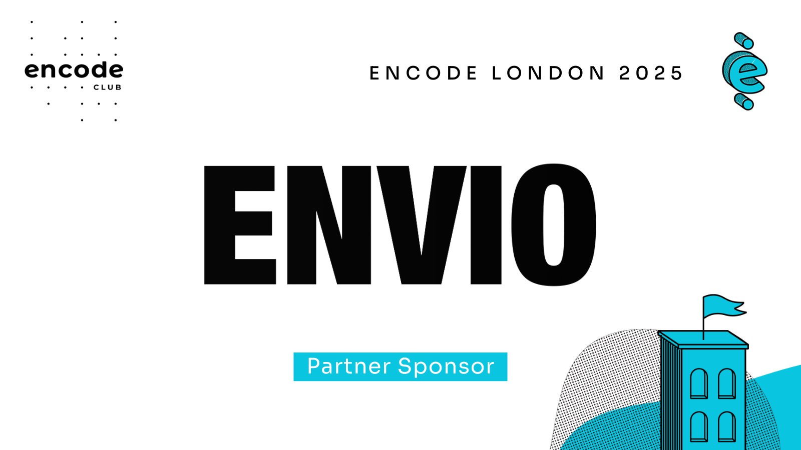 Encode London 2025 banner with Encode Club and Envio logos and a Partner Sponsor label